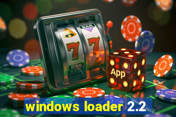 windows loader 2.2